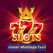 clonar whatsapp facil